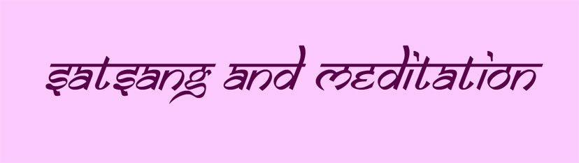 Satsang & Meditation